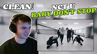 NCT U 엔시티 유 'Baby Don't Stop' Dance Practice | REACTION