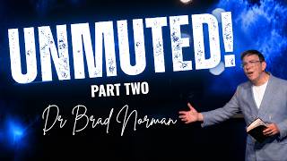 Revival Nights | Unmuted! Part Two| Finding Your Voice In Prayer! | Dr Brad Norman | Revivall Church