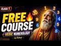 FREE Vedic Numerology Course 🔥| This Number Can Change Your Life(Class 1)