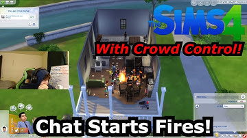 Chat starts fires... Chunk does The Sims 4 With Crowd Control!