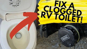 RV Toilet Clogged? The Only DIY Fix For A CLOGGED RV Toilet That Works!