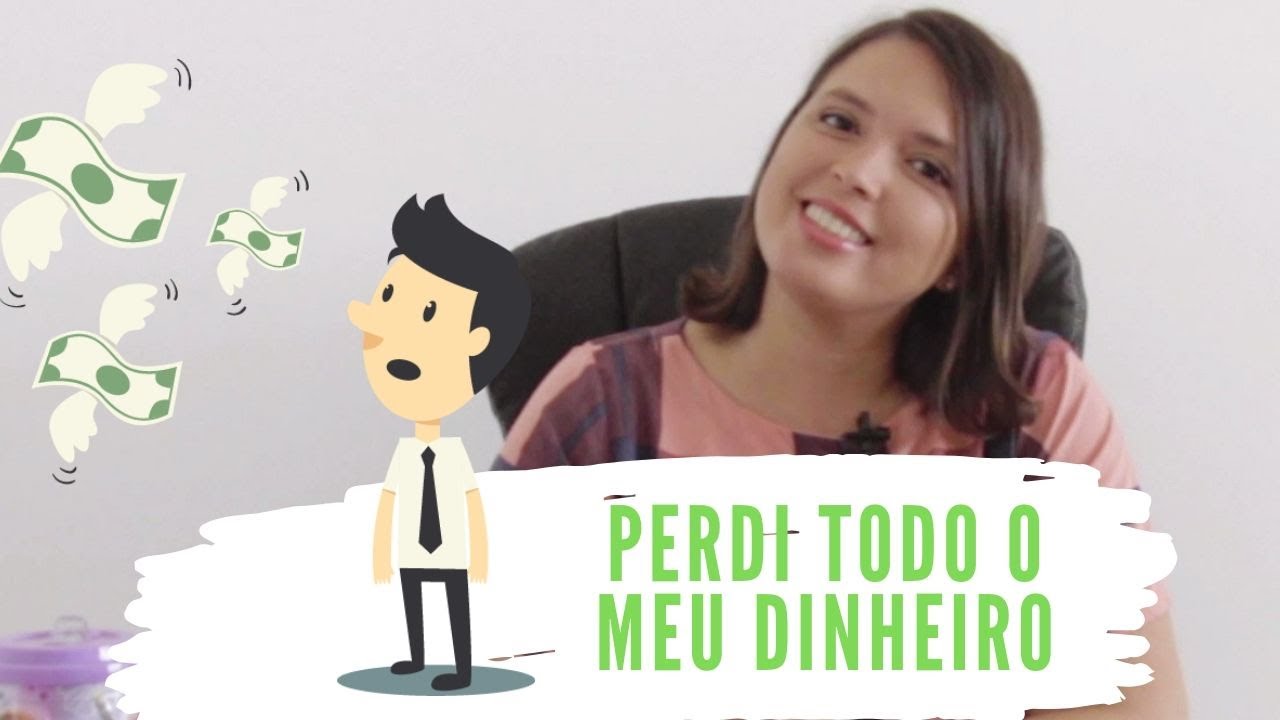 O dia que perdi todo o meu DINHEIRO - YouTube