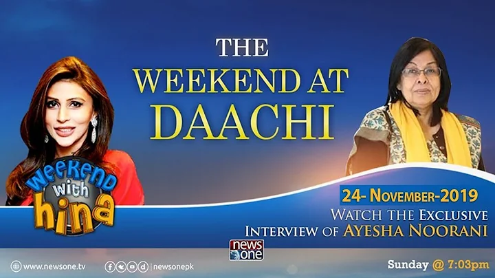 Weekend with Hina | 24-November-2019 | Daachi | Ayesha Noorani