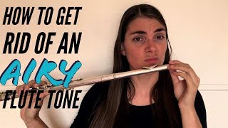 How to focus an airy flute tone