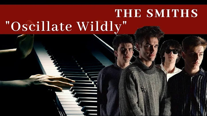 The Smiths - Oscillate Wildly (piano cover by Pibyal)