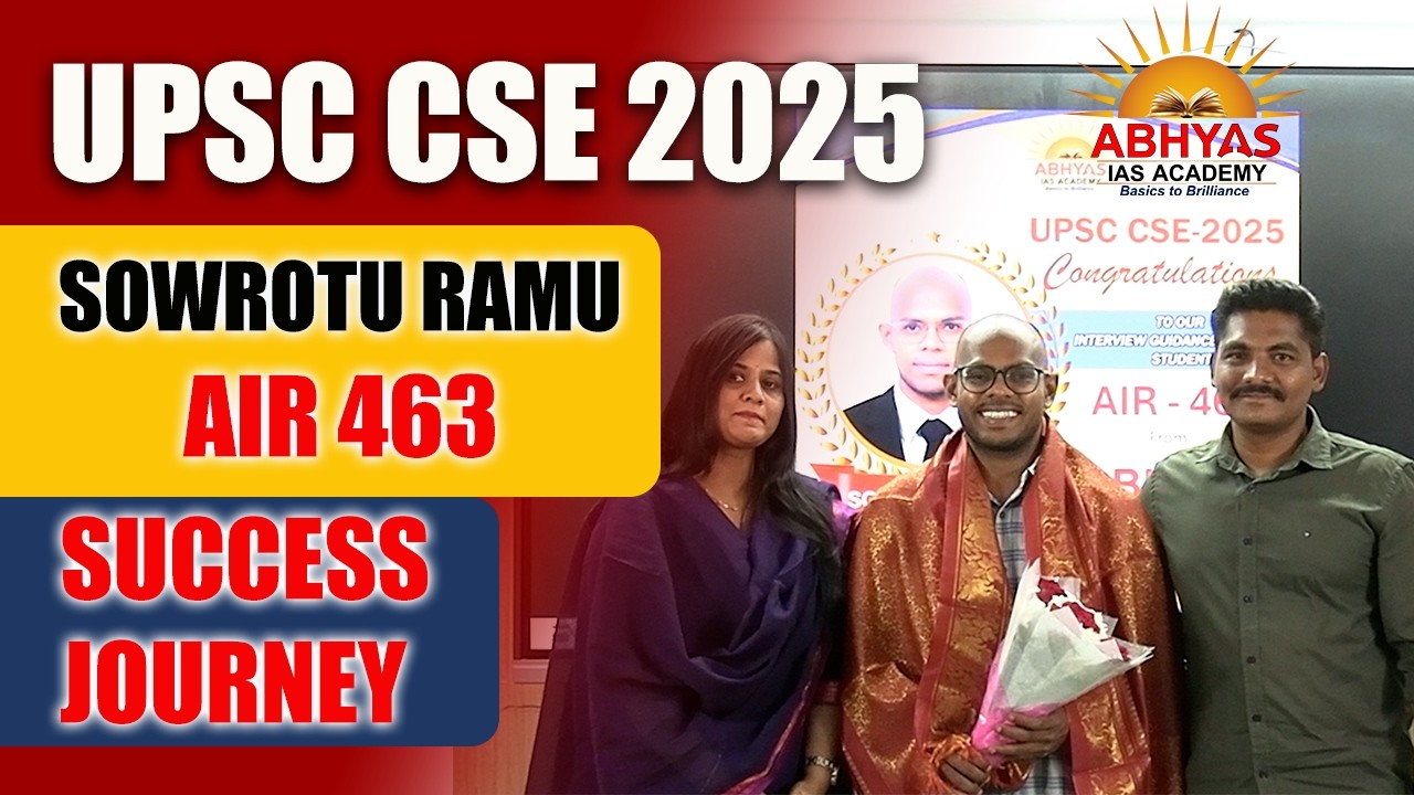 UPSC CSE 2025 SOWROTU RAMU AIR 463 SUCCESS JOURNEY | ABHYAS IAS ACADEMY ...