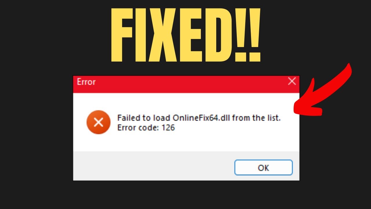2025] Fix Error code 126 Failed to Load OnlineFix64.dll from the