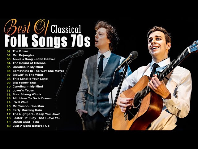 Classic Folk Songs - The Best Of Classic Folk Songs 70's - Simon & Garfunkel, John Denver, Bob Dylan class=