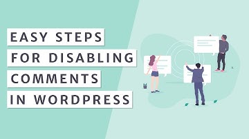 How to Disable Comments in WordPress