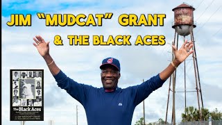 Jim “Mudcat” Grant and the Black Aces
