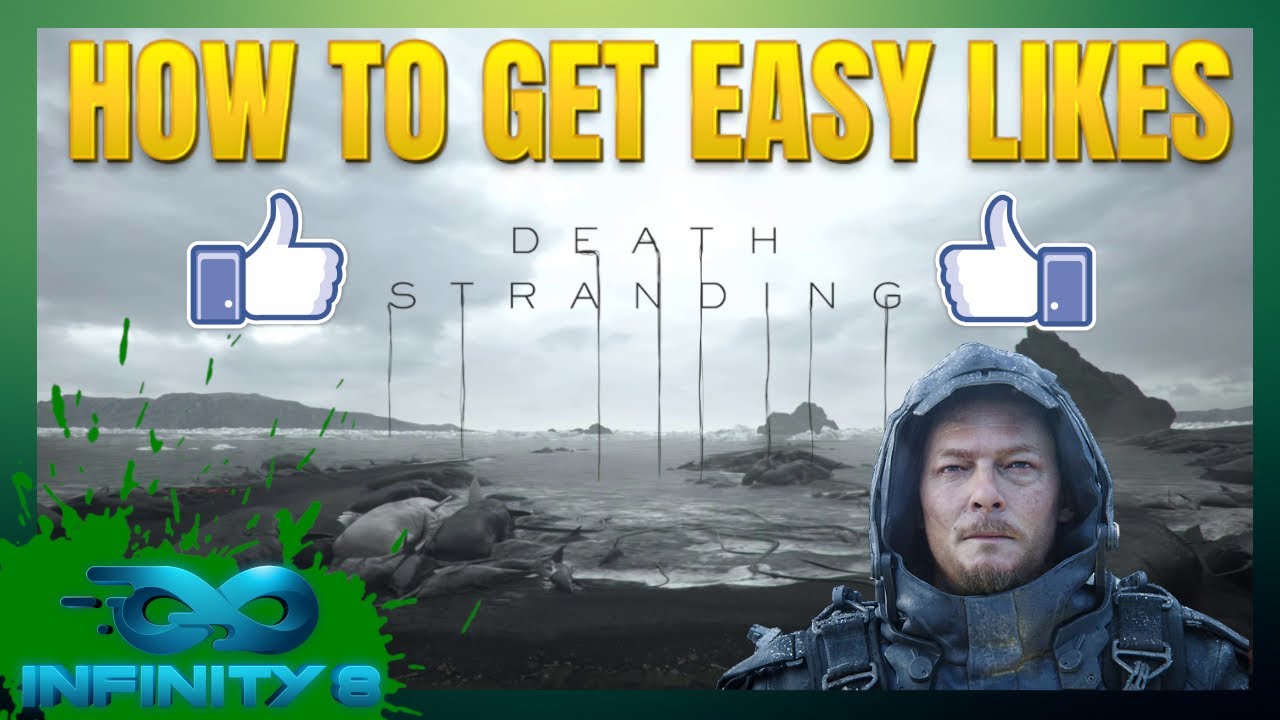 Death Stranding How to get Easy Likes To EASY YouTube