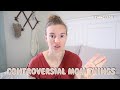 6 controversial things I do as a mom