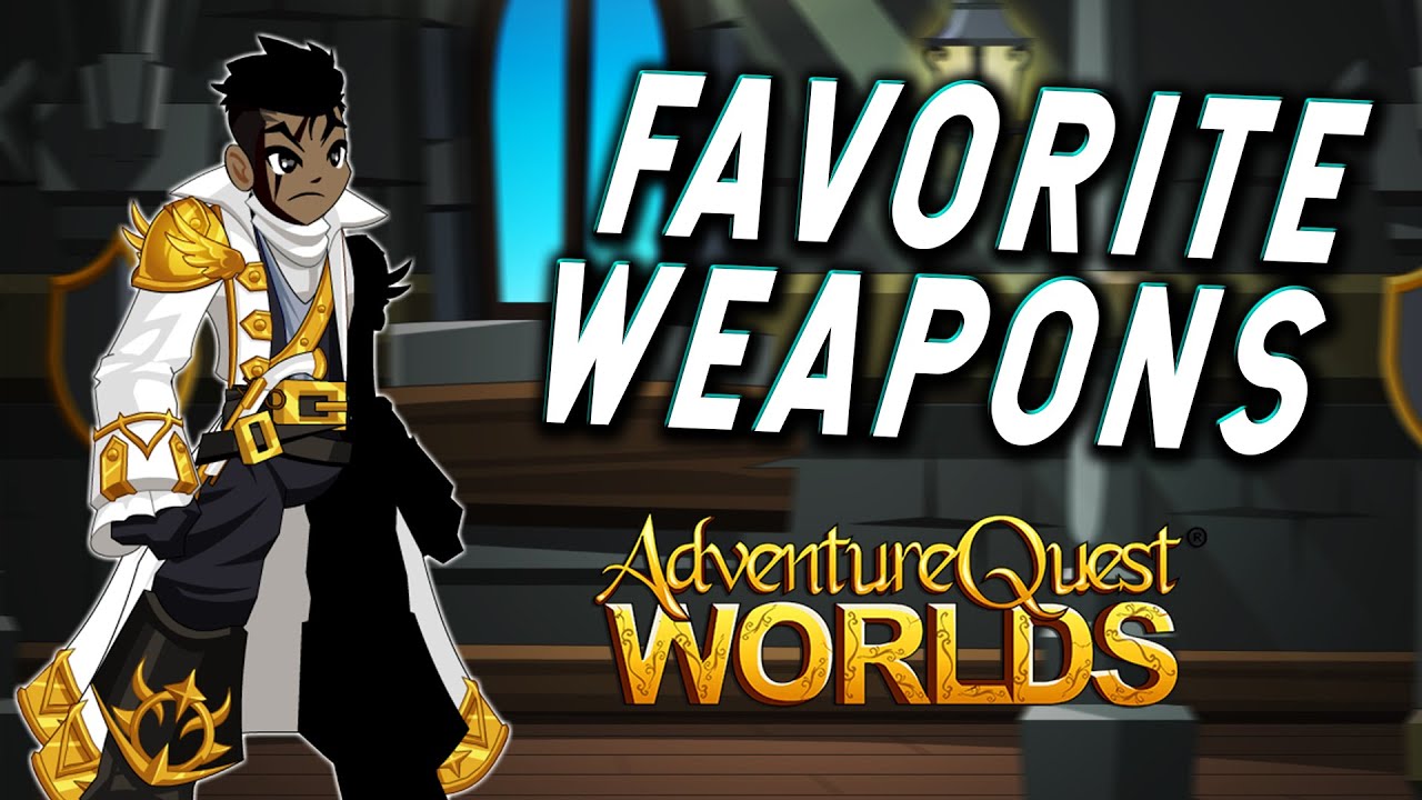 =AQW= My Favorite Weapons! TDA's Top 6!