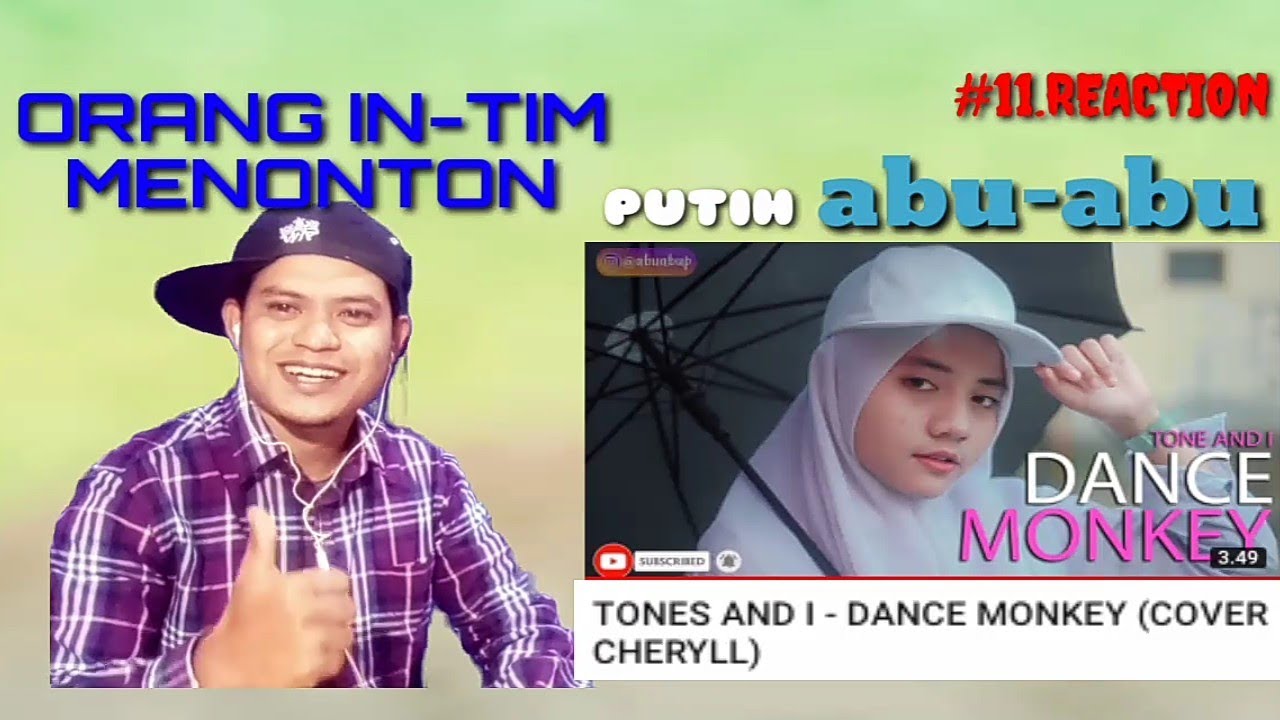 REACTION TONES AND I DANCE MONKEY COVER BY PUTIH ABU 