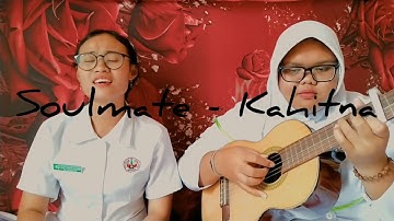 Soulmate - Kahitna (Cover)
