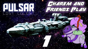 Charem & Friends Play | PULSAR: Lost Colony (Part 1)