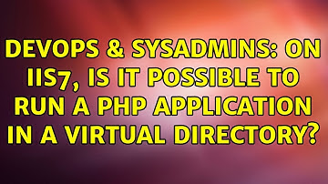 DevOps & SysAdmins: On IIS7, is it possible to run a php application in a virtual directory?