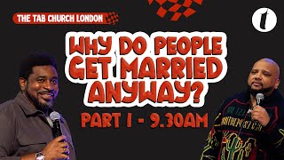 Why Do People Get Married Anyway? | 25.02.24 | Sunday Service | Tab@Home