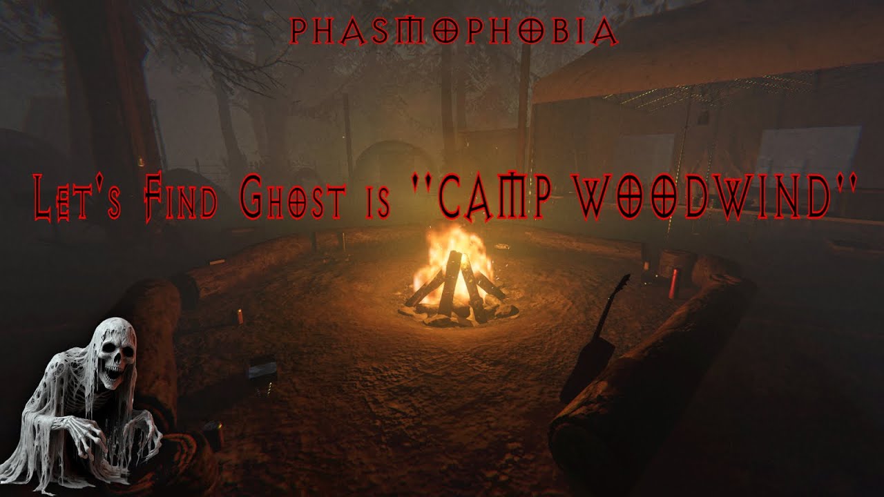 PHASMOPHOBIA | HUNTING GHOST IN CAMP WOODWIND I FIND THE GHOST TYPE I ...