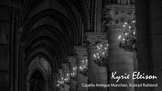The Art Of Gregorian Chant Kyrie Eleison Capella Antiqua Munchen, Konrad Ruhland
