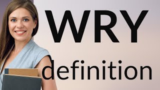 Wry | WRY meaning