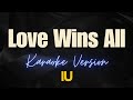 IU - Love Wins All (Karaoke)