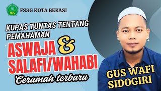 Download Lagu Membahas Tentang Pemahaman ASWAJA \u0026 SALAFI | Gus Wafi Sidogiri  MP3