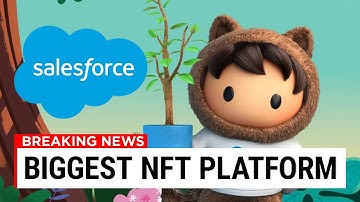 Salesforce Takes Crypto Plunge With A NEW NFT Cloud..