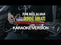 PUNK ROCK JALANANAN - KUSIMPAN RINDU DIHATI NEW KARAOKE + LIRIK