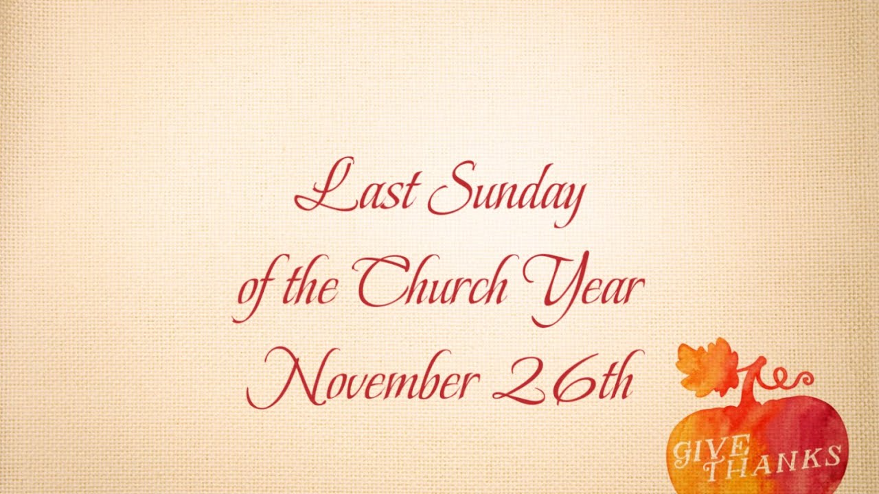 Last Sunday Of The Church Year YouTube last-sunday-of-the-church-year-youtube