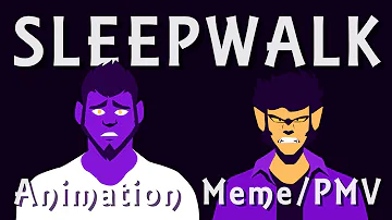 Sleepwalk | A Halloween PMV/Animation Meme