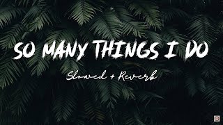 So Many Things I Do (Lofi) | Slowed + Reverb | Duniya Cover (Lyrics) Resimi