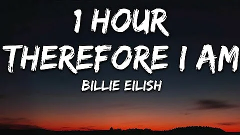 Billie Eilish - Therefore I Am (Lyrics) 1 Hour