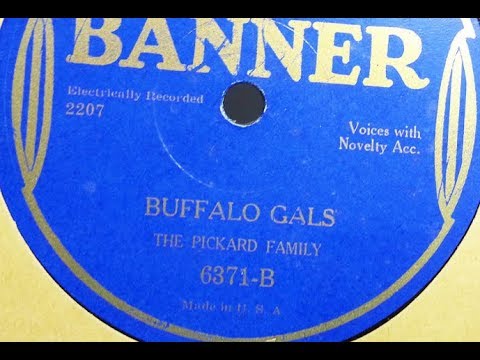 "Buffalo Gals Won't You Come Out Tonight?" Pickard Family (1929) Jimmy Stewart It's A Wonderful Life