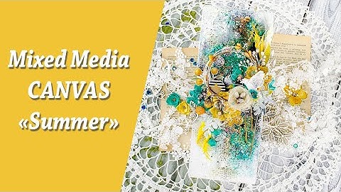 Mixed Media Canvas Tutorial