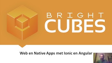 iOS, Android en Web Apps met Ionic en Angular - Bright Sessions - Bart Stokman