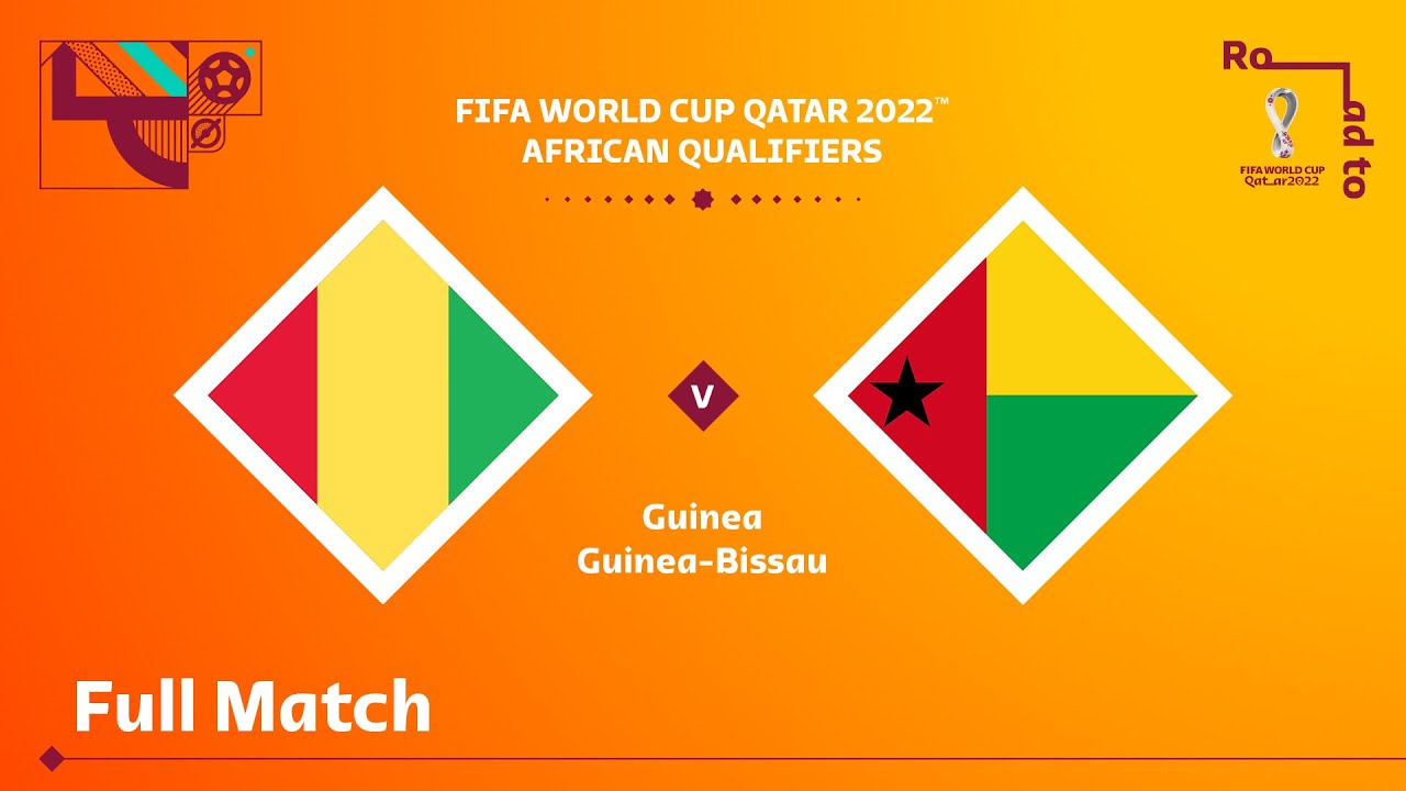 Guinea v Guinea-Bissau FIFA World Cup Qatar 2022 Qualifier Full Match