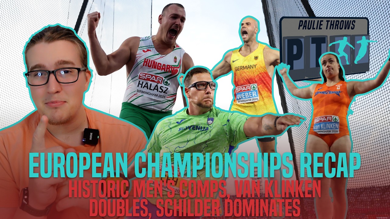 2026 European Championships Recap: Halasz, Čeh, Weber Launch HUGE Marks, Van Klinken Doubles + MORE