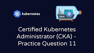 Kubernetes CKA Practice Question #11 – Creating a DaemonSet