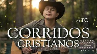 Corridos Cristianos Mariachi | Alabanzas Evangélicas Mexicanas Pentecostales | vol 10