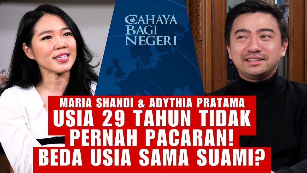 MARIA SHANDI & ADYTHIA PRATAMA: JANGAN MENIKAH SEBELUM TAHU HAL INI? | Cahaya Bagi Negeri