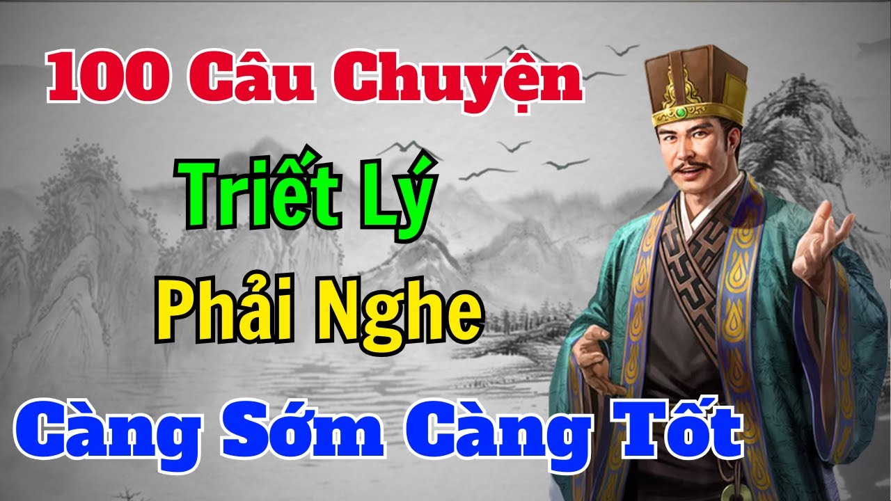 Cổ Nhân dạy: 100 câu chuyện TRIẾT LÝ phải nghe càng sớm càng tốt | Sách ...