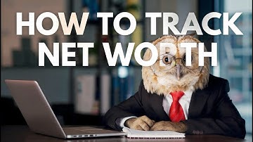EP 5  - How to Track Net Worth