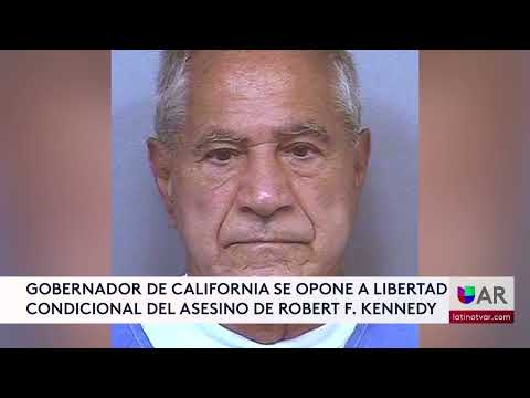 Gobernador de California se opone a la libertad condicional del asesino de Robert F  Kennedy