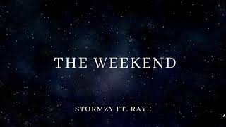 Famous THE WEEKEND   Stormzy ft  Raye Lyrics Wealth