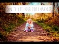 How to get your child outdoors walking and hiking