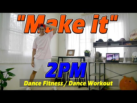 [KPOP] 2PM "Make it" | Dance Fitness / Dance Workout By Golfy | คลาสเต้นออกกำลังกาย