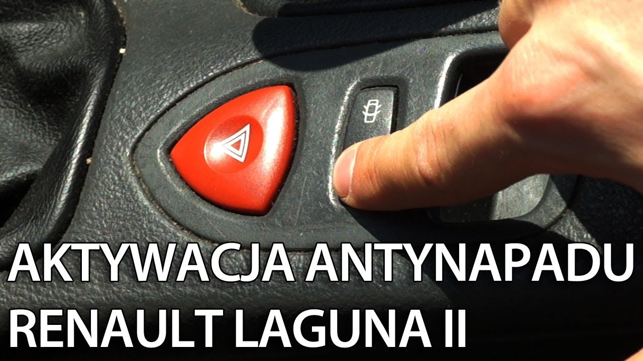 Aktywacja antynapadu w Renault Laguna II (automatyczne