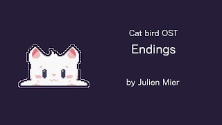 Cat Bird OST - 11 Endings