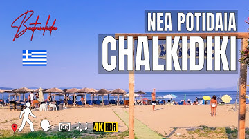 Chalkidiki,Greece Nea Potidaia Narrated Walking Tour| 4K HDR, Music & Captions